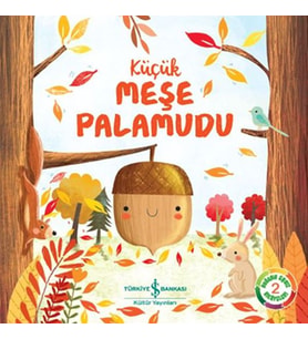Küçük Meşe Palamudu - Doğanın Eşsiz Hikayeleri 2