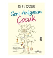 Seni Anlıyorum Çocuk