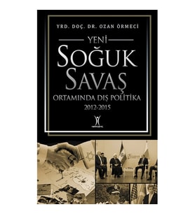 Yeni Soğuk Savaş Ortamında Dış Politika