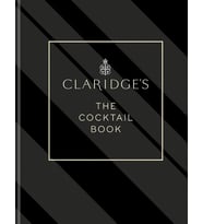 Claridge'S – The Cocktail Book: More Than 500 Recipes For Every Occasion (Krem)
