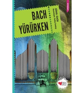 Bach Yürürken