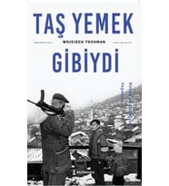 Taş Yemek Gibiydi