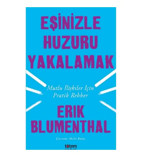 Eşinizle Huzuru Yakalamak