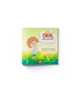 Okul Nasıl Bir Yer?