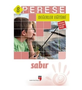 Perese Değerler Eğitimi Öğrenci Çalışma Kitabı 8 - Sabır