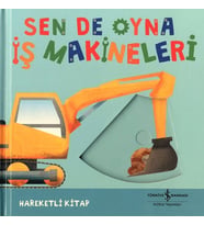 Sen De Oyna - İş Makineleri