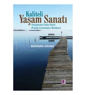 Kaliteli Yaşam Sanatı