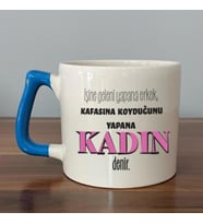 İşine Geleni Yapana Erkek Baskılı Kadınlar Günü Mavi Kulplu D Kupa