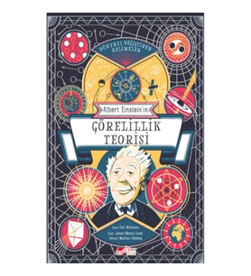 Dünyayı Değiştiren Kelimeler Albert Einstein’ın Görelilik Teorisi