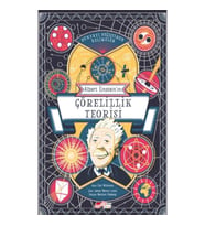 Dünyayı Değiştiren Kelimeler Albert Einstein’ın Görelilik Teorisi