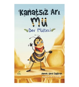 Kanatsız Arı Mu -4 Dev Mülteci
