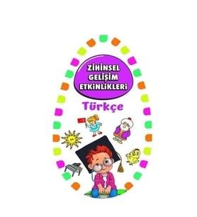 Zihinsel Gelişim Etkinlikleri -Türkçe