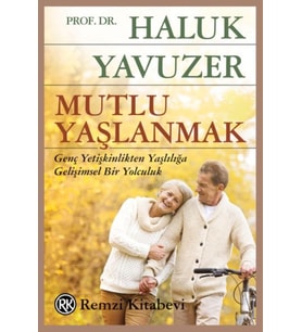 Mutlu Yaşlanmak