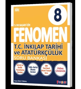 FENOMEN YAYINLARI 8. SINIF T.C. İnkılap Tarihi Ve Atatürkçülük Soru Bankası