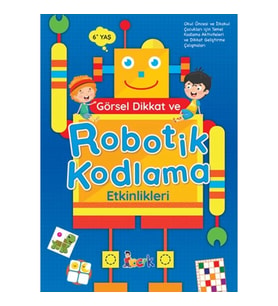 Görsel Dikkat ve Robotik Kodlama Etkinlikleri
