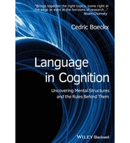 Language In Cognition - Uncovering Mentalstructures And The Rules Behind Them