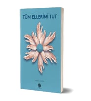 Tüm Ellerimi Tut