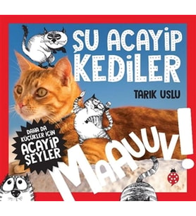 Daha Küçükler İçin Şu Acayip Kediler