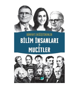 Dünyayı Değiştirenler – Bilim İnsanları & Mucitler