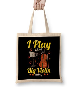 I Play That Big Violin Thing Funny Cello Pun Music Bez Çanta Uzun Saplı