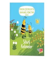 Sihirli Kelimeler - Erken Çocuklukta Davranış Yönetimi Serisi
