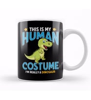 This Is My Human Costume I m Really A T Rex Kupa Bardak Porselen