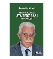 Kerkük’ün Milli Yazarı Ata Terzibaşı’nın 100 Makalesi
