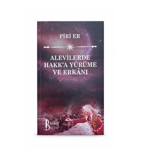Alevilerde Hakk’a Yürüme ve Erkanı