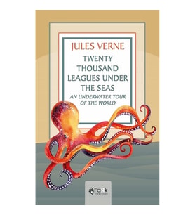 Twenty Thousand Leagues Under the Seas An Underwater Tour of the World