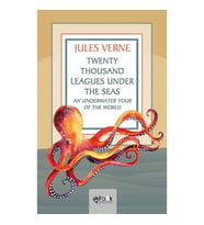 Twenty Thousand Leagues Under the Seas An Underwater Tour of the World