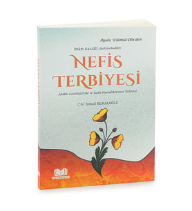 Nefis Terbiyesi - İmâm Gazzâlî Kitabı (Renksiz)