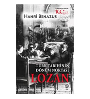 Türk Tarihinin Dönüm Noktası Lozan