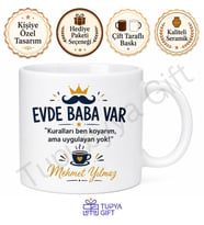 Evde Baba Var Yazılı Eğlenceli Kupa Bardak Babalar Günü Hediyesi