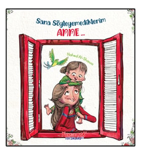 Sana Söyleyemediklerim Anne...