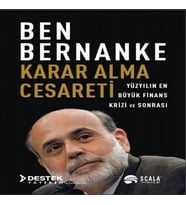 Karar Alma Cesareti - Yüzyılın Büyük Finans Krizi ve Sonrası
