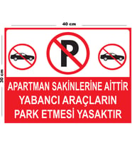 Metal Apartman Sakinlerine Aittir Yabancı Araçların Park Etmesi Yasaktır 30cm x 40cm A3 Büyüklüğünde