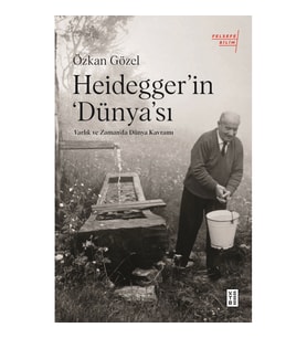 Heidegger'in Dünya'sı