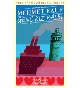 Genç Kız Kalbi - Türk Edebiyatı Klasikleri