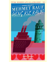 Genç Kız Kalbi - Türk Edebiyatı Klasikleri