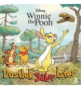 Winnie The Pooh – Dostluk Sabır İster