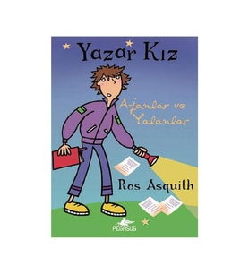Yazar Kız 3 Ajanlar ve Yalanlar Ros Asquith Pegasus Yayınları