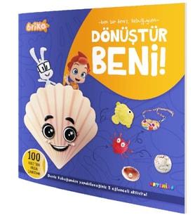Briko Dönüştür Beni! – Ben Bir Deniz Kabuğuyum