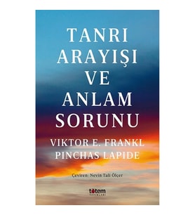 Tanrı Arayışı Ve Anlam Sorunu