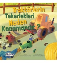 Traktörlerin Tekerlekleri Neden Kocamandır? - Neden Serisi