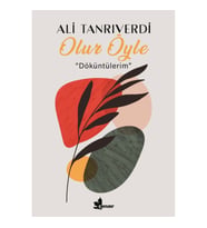 Olur Öyle  ‘‘Döküntülerim’’