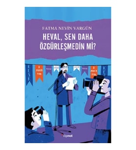 Heval, Sen daha Özgürleşmedin mi?