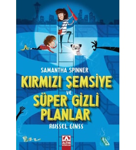 Samantha Spınner-Kırmızı Şemsiye Ve Süper Gizli Planlar