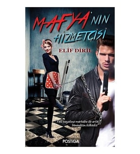 Mafya’Nın Hizmetçisi - Elif Diril