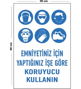 Metal Emniyetiniz İçin Yaptığınız İşe Göre Koruyucu Kullanın 30 cm x 40 cm A3 Büyüklüğünde Uyarı Lev