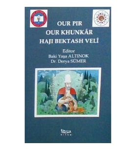 Our Pır Our Khunkar Hajı Bektash Veli